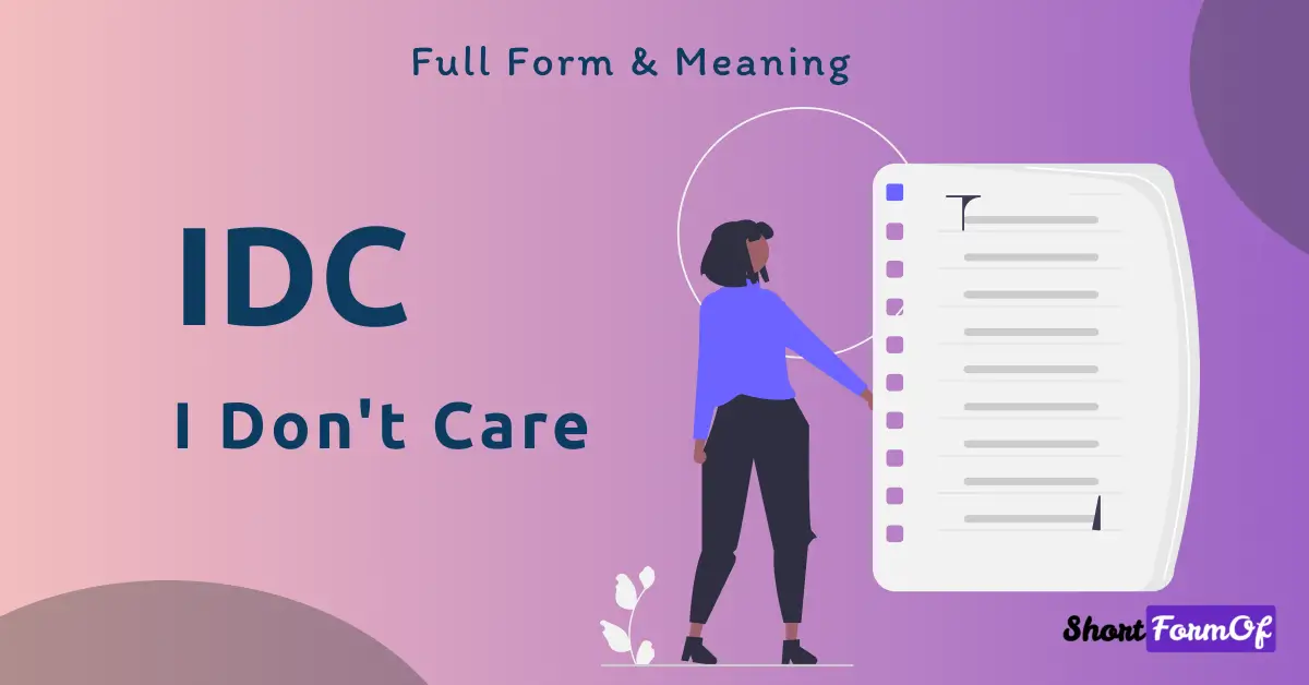 IDC - I Don’t Care